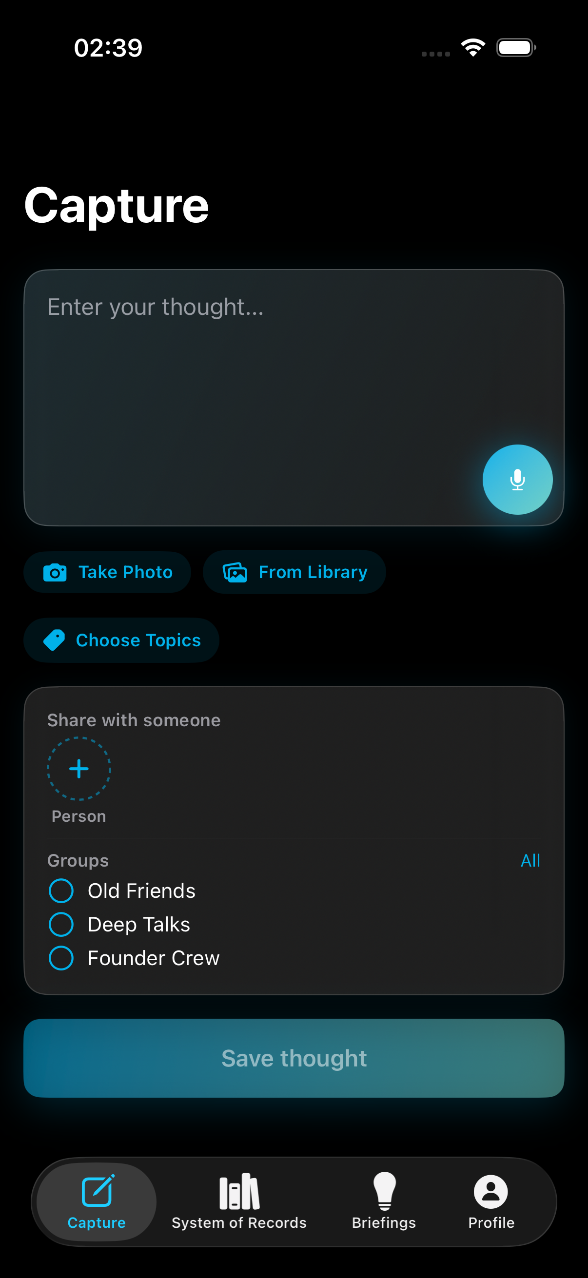 Capture tab — get a thought down in seconds